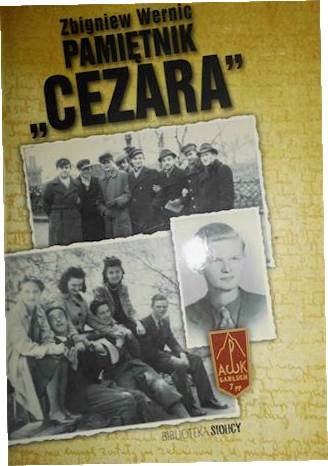 Pamietnik "Cezara" - Zbigniew Wernic