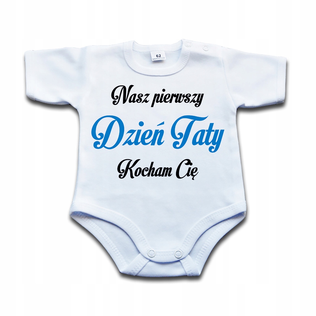 

Nasz pierwszy Dzień Taty body niemowlęce - 62 kr