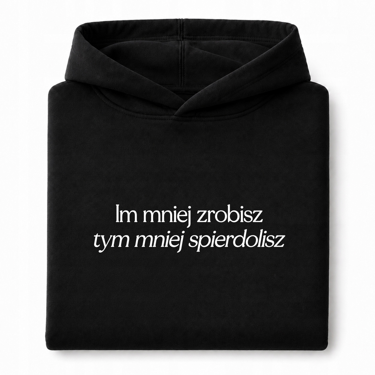 Mikina Mikina S Kapuce A Výšivkou, Čím Méně Toho Zkazíš XXL