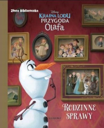 

Kraina Lodu Złota biblioteczka Rodzinne sprawy Kd