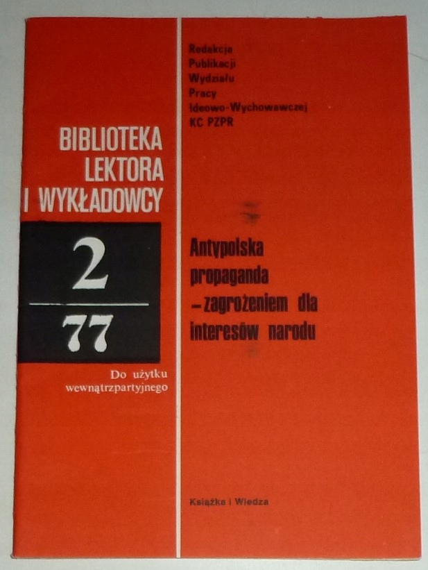 ANTYPOLSKA PROPAGANDA - ZAGROŻENIEM DLA INTERESÓW NARODU