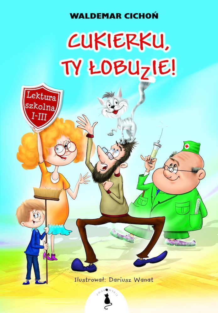 CUKIERKU TY ŁOBUZIE WALDEMAR CICHOŃ KSIĄŻKA