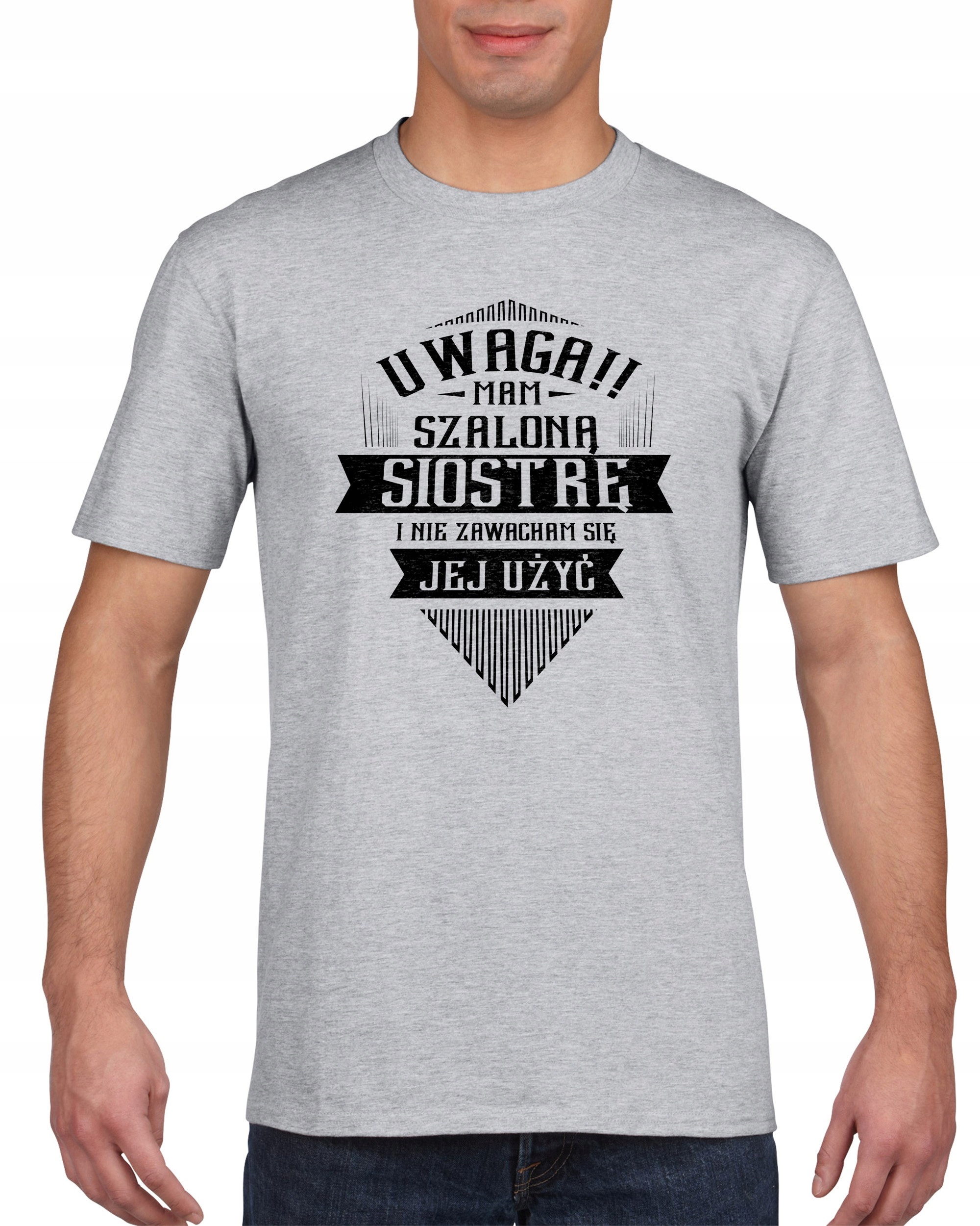 

Koszulka męska Uwaga Mam Szalona Siostre s XXL