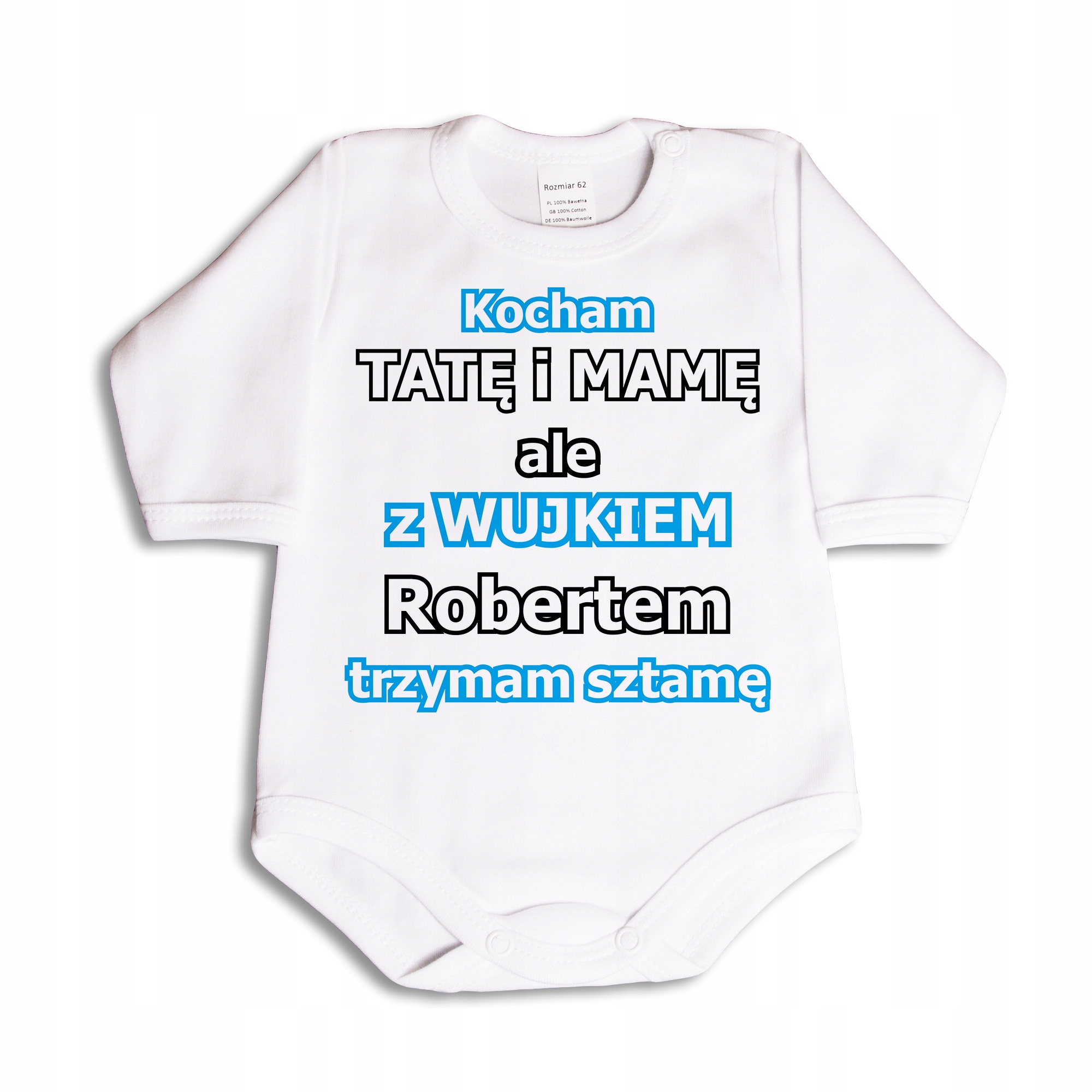 

Bodziak z wujkiem Twoje Imię trzymam sztamę 80 dł