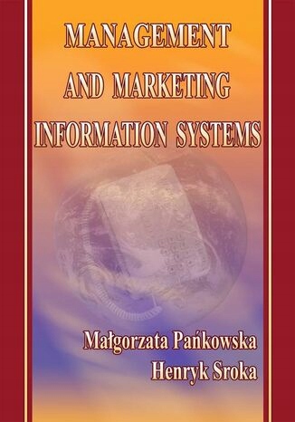 Management and marketing information systems Tytuł Management and marketing information systems