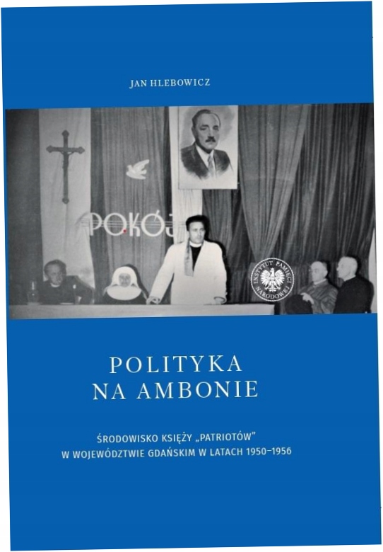 Polityka na ambonie - Jan Hlebowicz