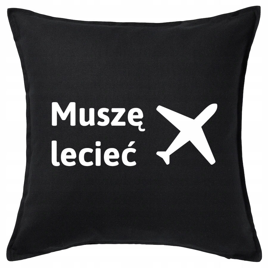 

Muszę Lecieć Samolot poduszka 50x50