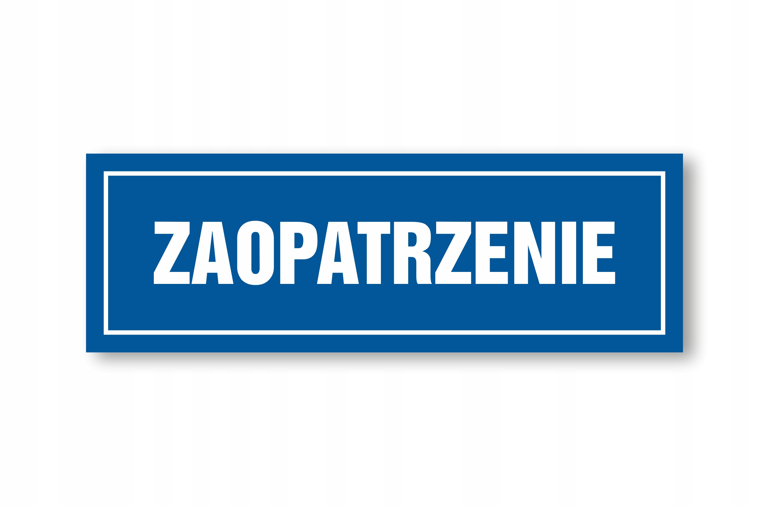 

Tabliczka Zaopatrzenie 30x10cm Pcv 1mm Uv