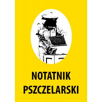 

Notatnik pszczelarski dla pszczelarza
