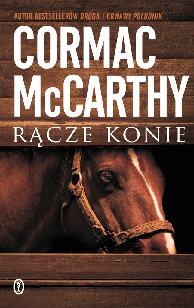 

Rącze Konie Cormac Mccarthy, Jędrzej Polak
