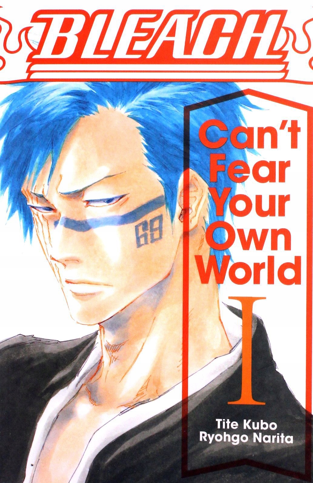 

Bleach: Can't Fear Your Own World 1: Volume 1 Ry