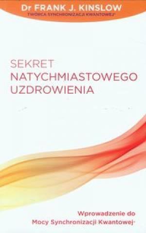SEKRET NATYCHMIASTOWEGO UZDROWIENIA