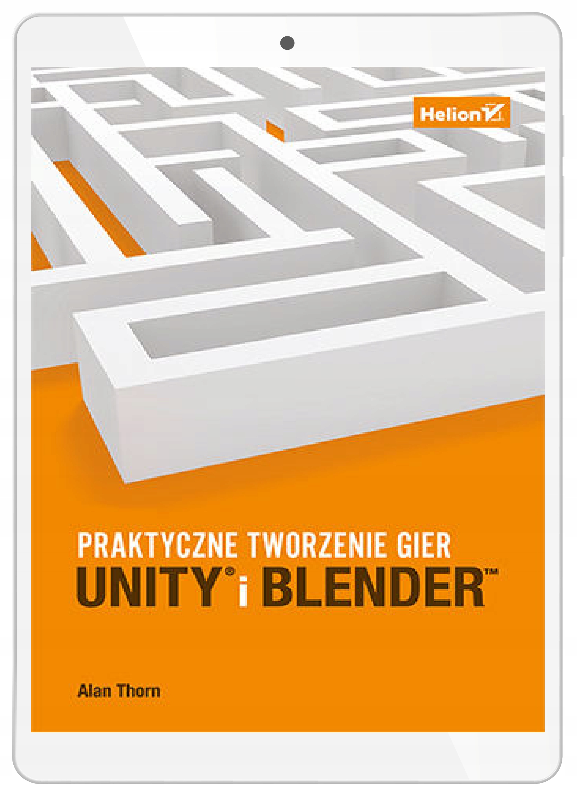 Unity i Blender. Практическая разработка игр