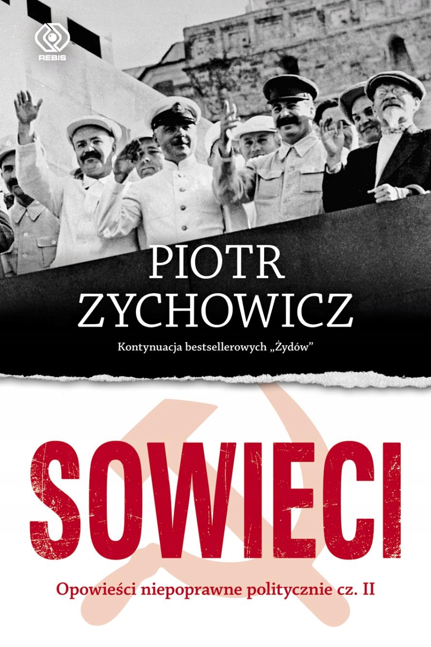 

Sowieci. Opowieści Niepoprawne Politycznie CZ.2