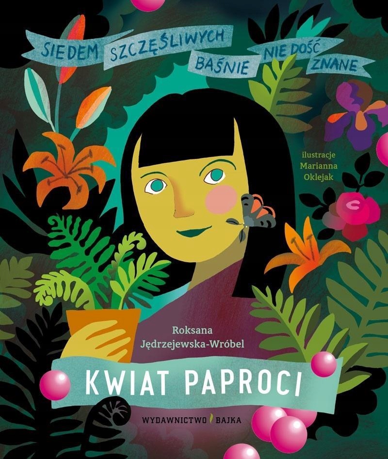 Kwiat Paproci. Baśnie Nie Dość Znane.