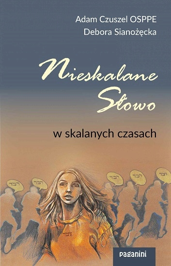 

Nieskalane Słowo w skalanych czasach A. Czuszel