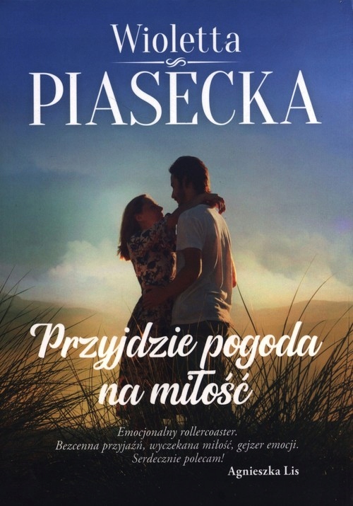

Przyjdzie pogoda na miłość