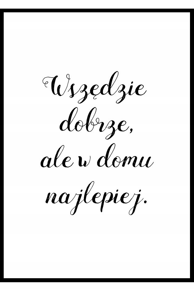 

21x29,7 A4 Plakat z napisem piękny cytat o domu