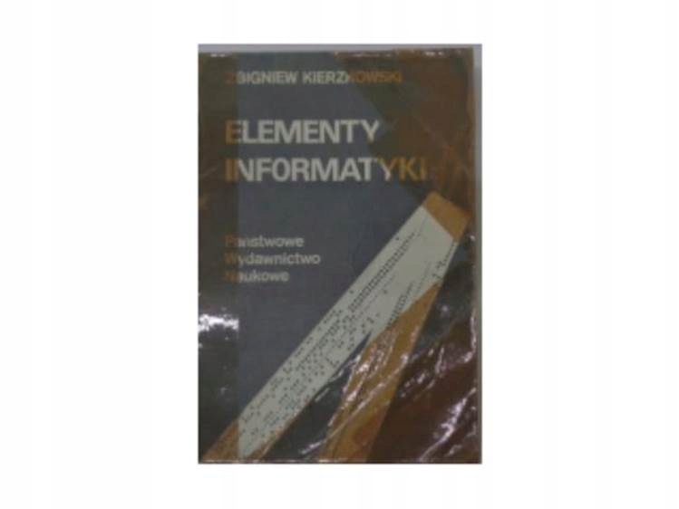 Elementy informatyki - Z.Kierzkowski