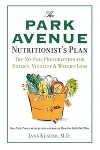 

The Park Avenue Nutritionist's Plan Jana Klauer