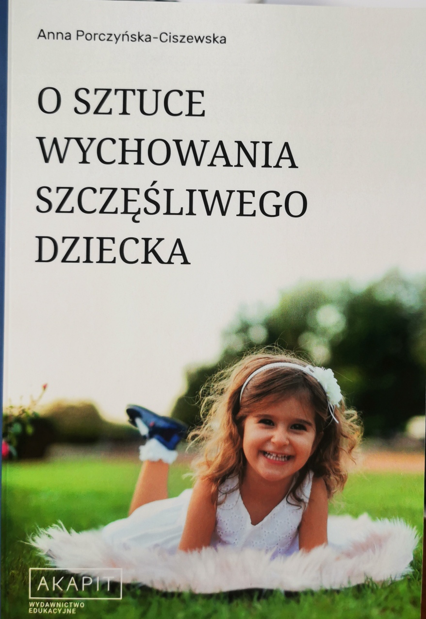 O Sztuce Wychowania Szczęśliwego Dziecka