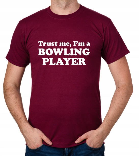 

koszulka Trust Me I'M A Bowling Player prezent