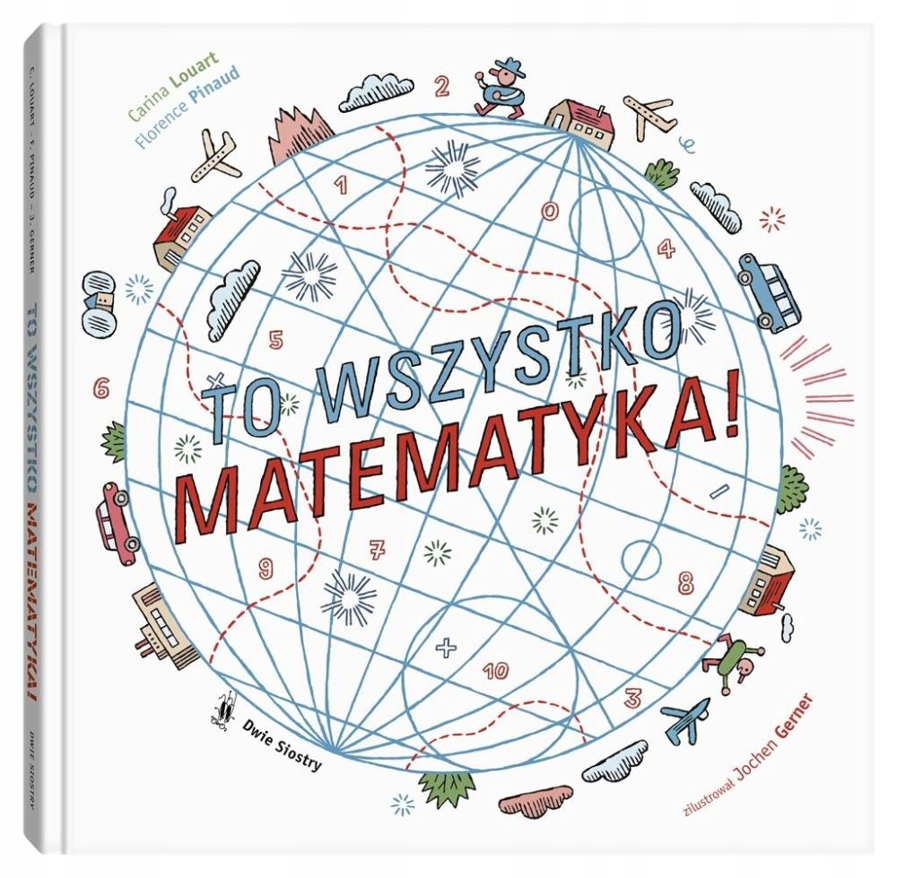 

To Wszystko Matematyka!, Praca Zbiorowa