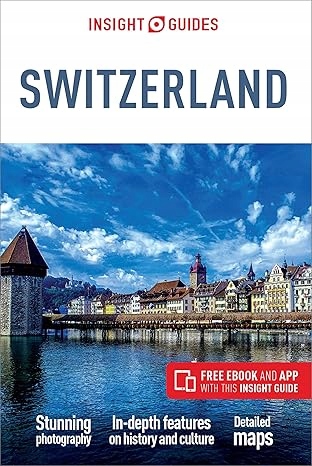 Insight Guides Switzerland (Travel Guide with Free eBook)