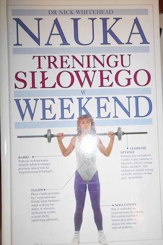 Nauka treningu Siłowego Weekend - Nick Whitehead