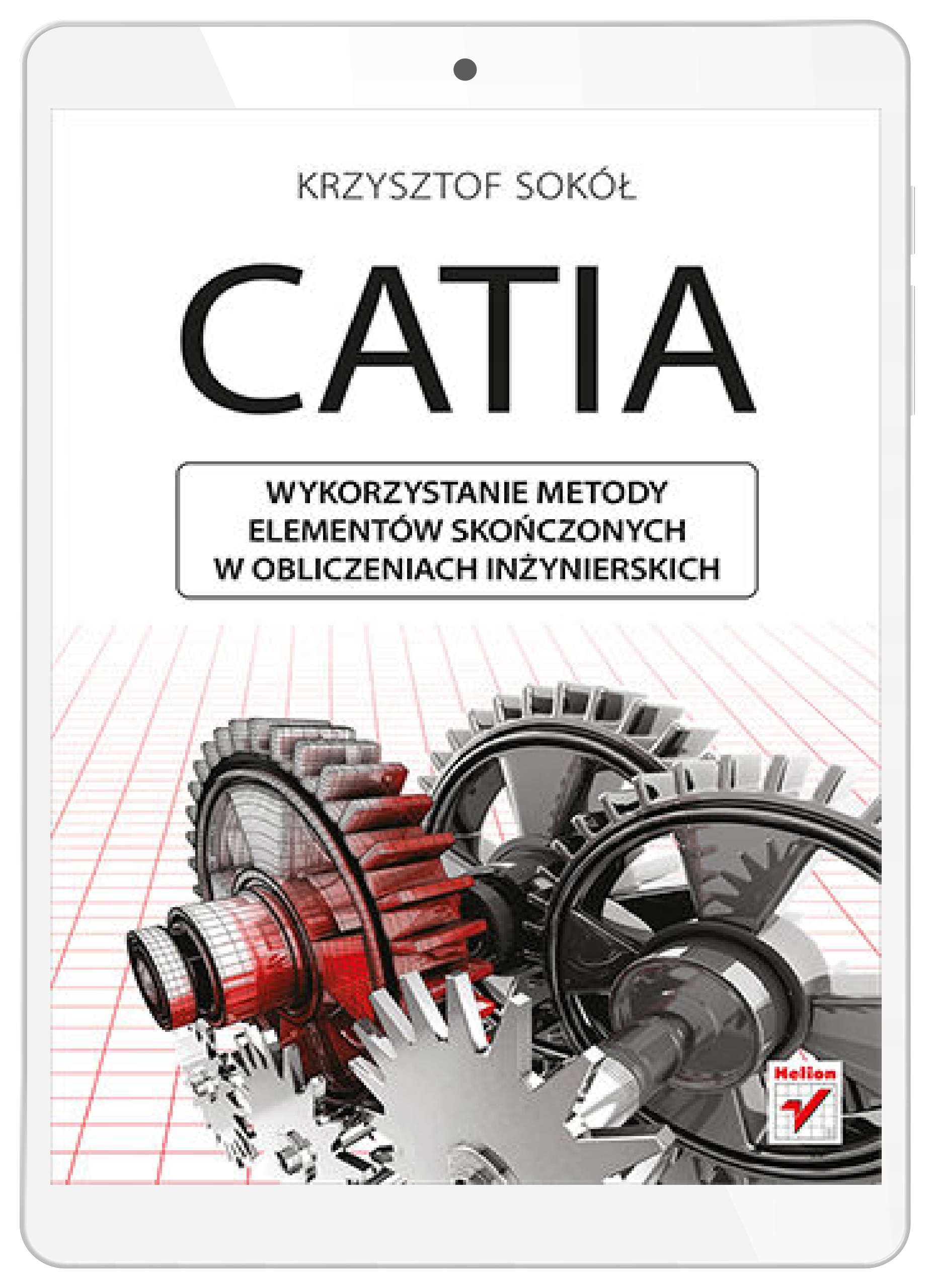 CATIA. Wykorzystanie metody elementów