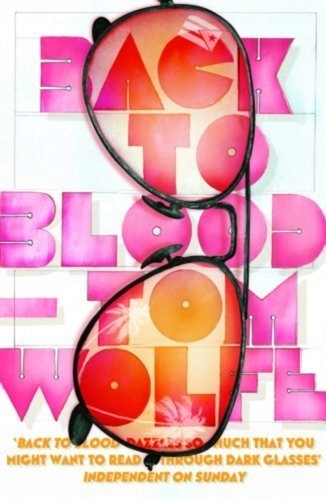 Back to Blood Tom Wolfe
