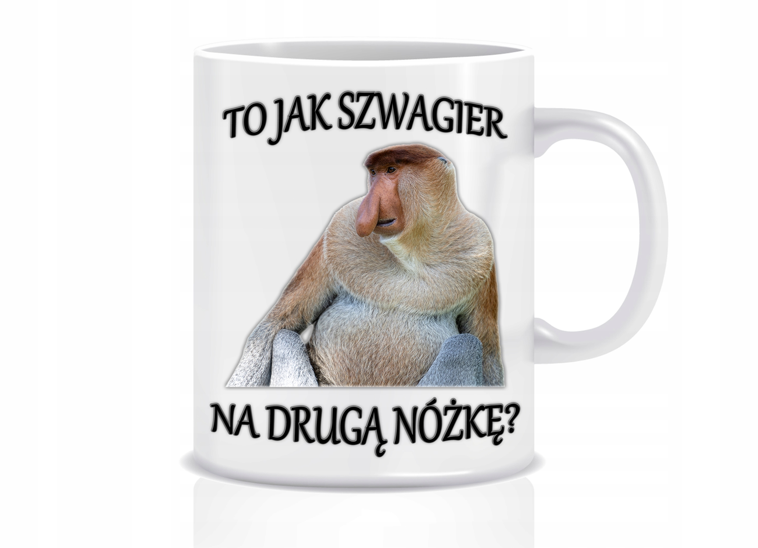 

Kubek Szwagier Na Drugą Nóżkę Nosacz