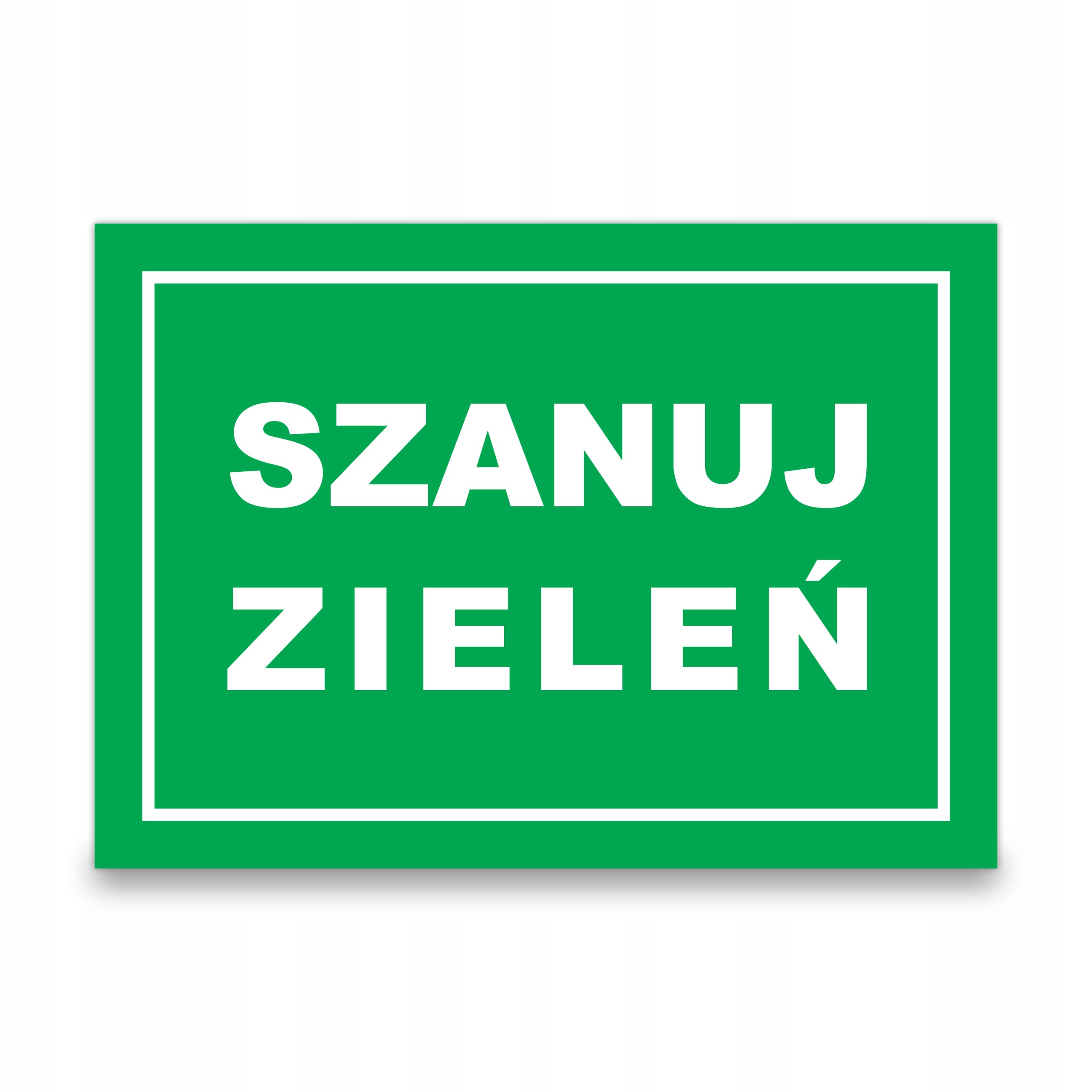 SZANUJ ZIELEŃ - 5mm PCV, nadruk UV, format A4
