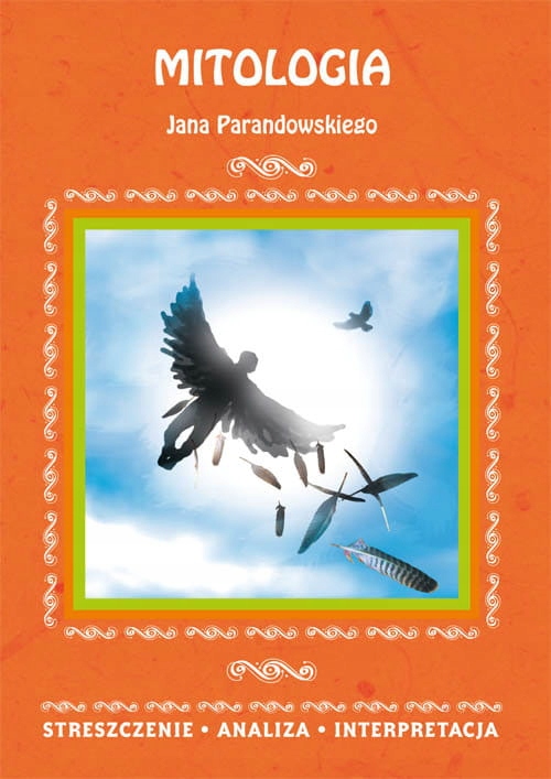 

Mitologia Parandowskiego. Streszczenie, analiza