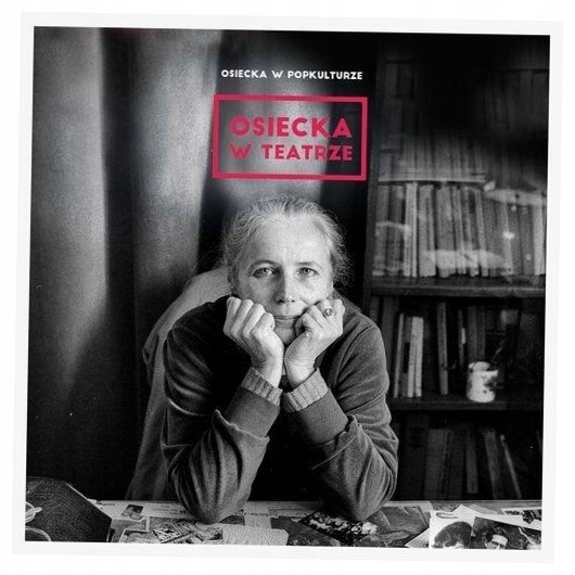 Osiecka w popkulturze: w teatrze