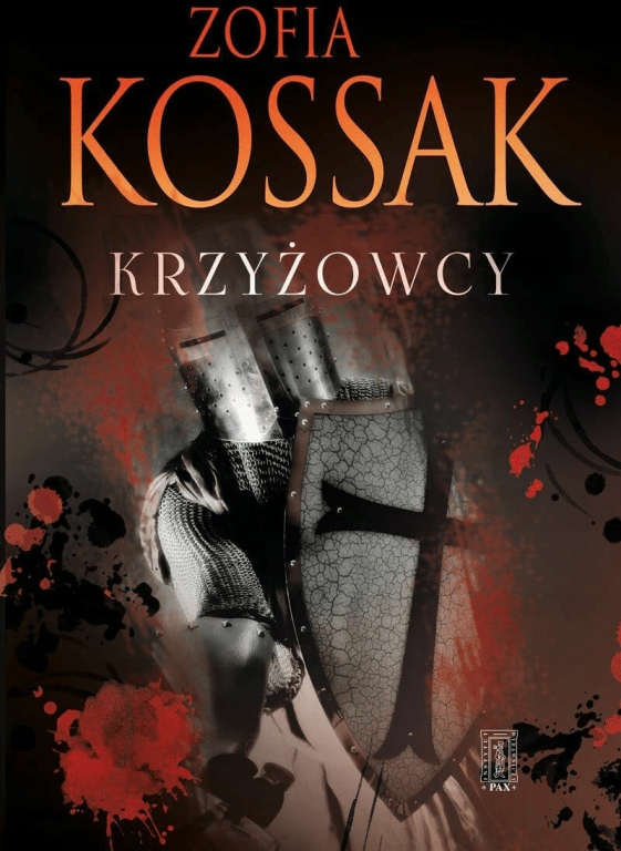 Krzyżowcy Tom 3 i 4. Zofia Kossak.