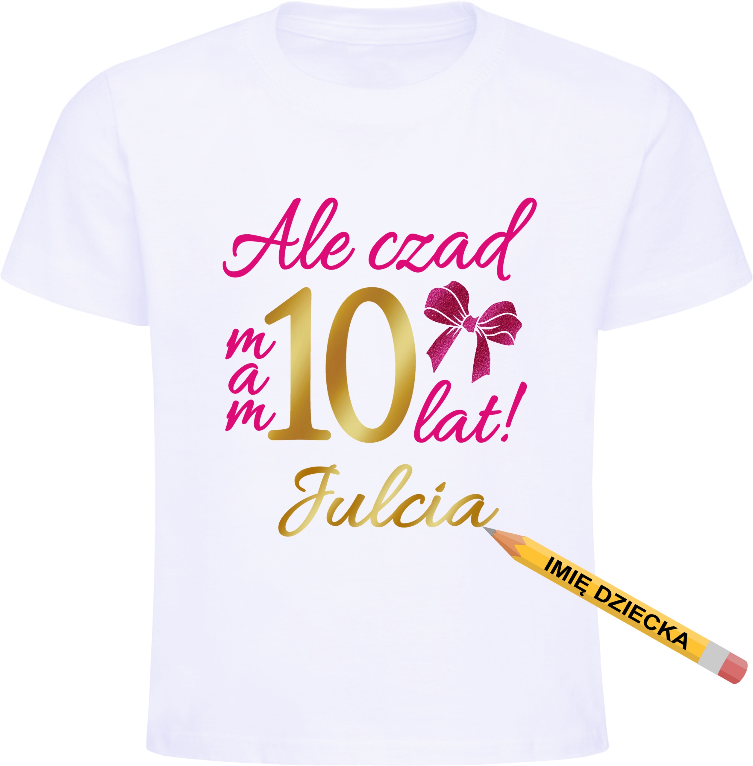 

Koszulka Ale czad mam 10 lat, Imię, urodziny r.146