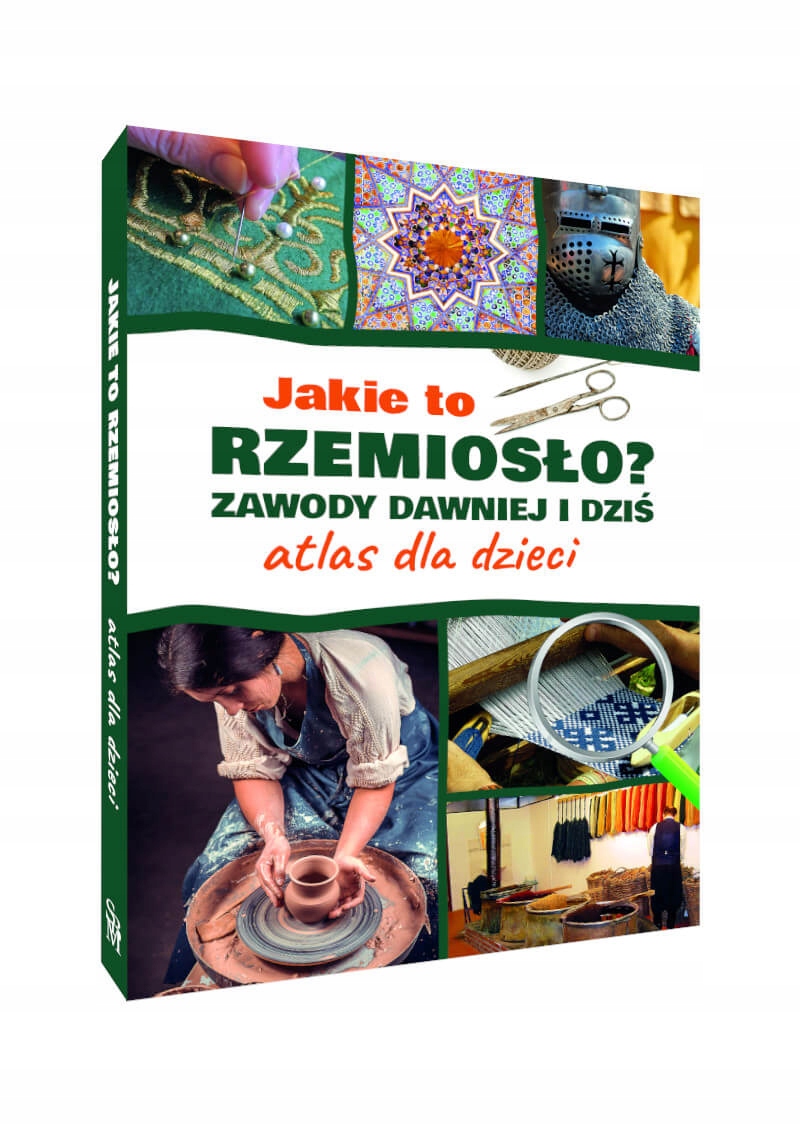

Atlas Dla Dzieci Jakie To Rzemiosło Zawody Dawniej