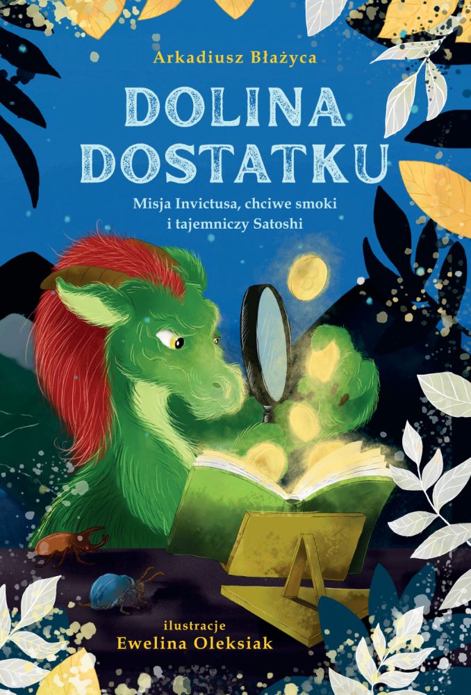 Dolina Dostatku - Arkadiusz Błażyca