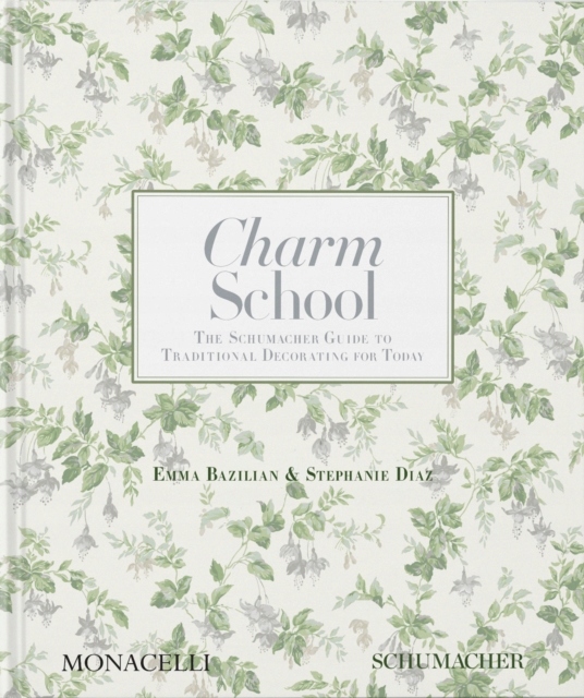 Charm School: The Schumacher Guide to Traditional