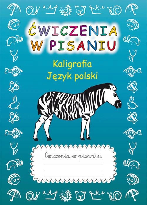 

Ćwiczenia W Pisaniu Kaligrafia Język Polski Z...