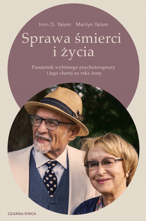 

Sprawa śmierci i życia Irvin D. Yalom M. Yalom