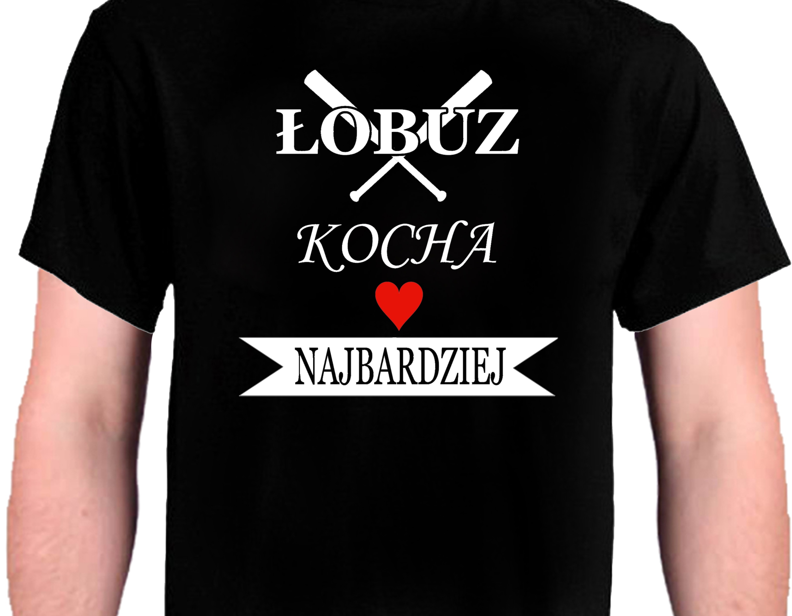 

Koszulka Łobuz Kocha Najbardziej dzień chłopaka