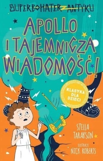 Knížka s Morálkou pro Dítě 5 let Superhrdina z antiky T.5 Apollo