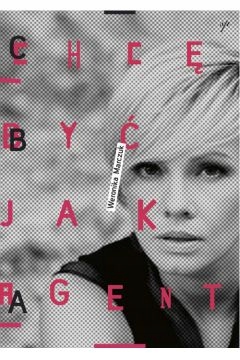 Chcę Być jak Agent Weronika Marczuk