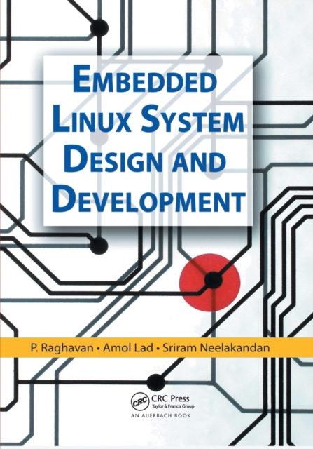 Embedded Linux System Design and Development P. Raghavan • Cena, Opinie ...