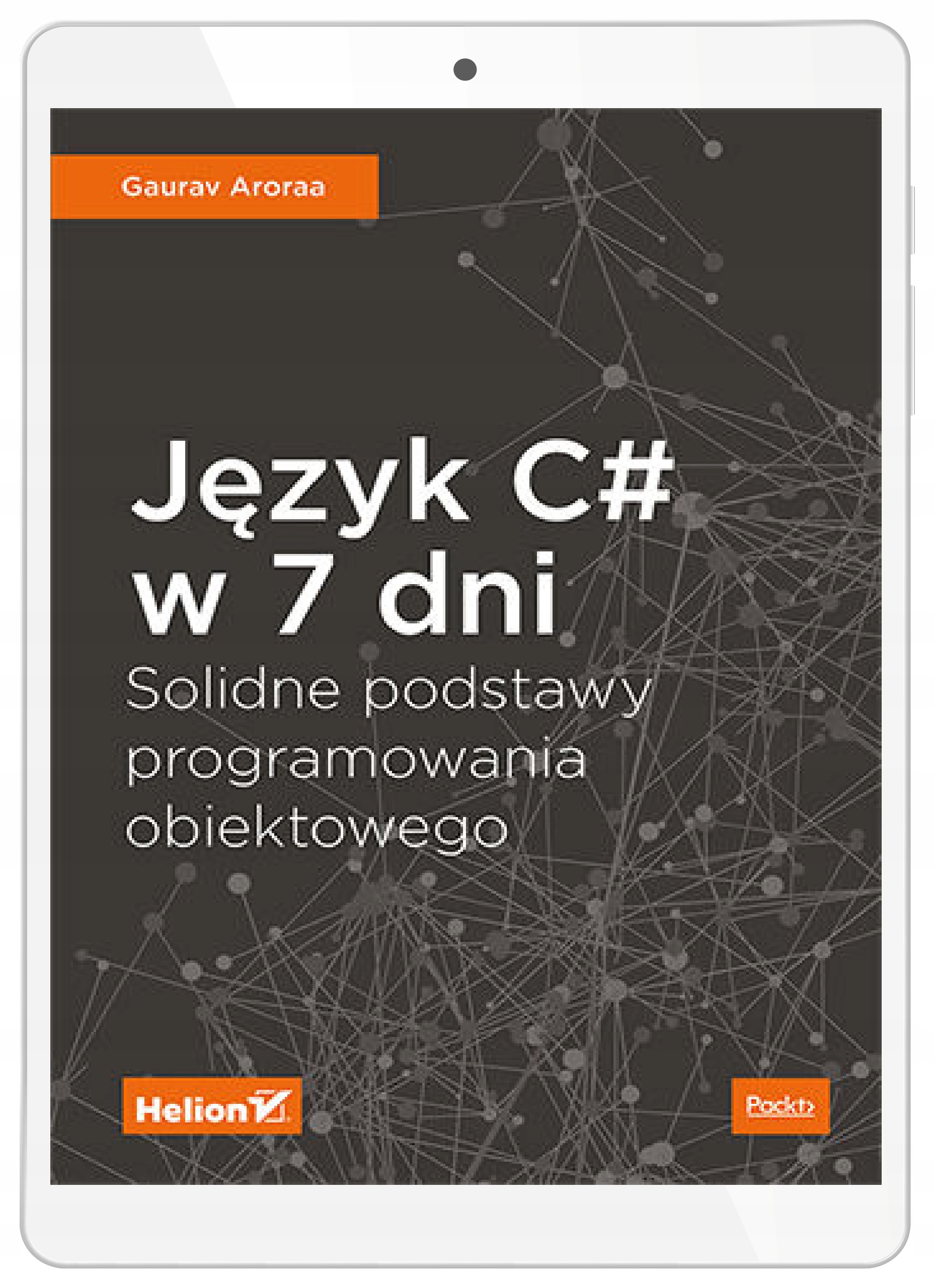 Język C# w 7 dni. Solidne podstawy programowania