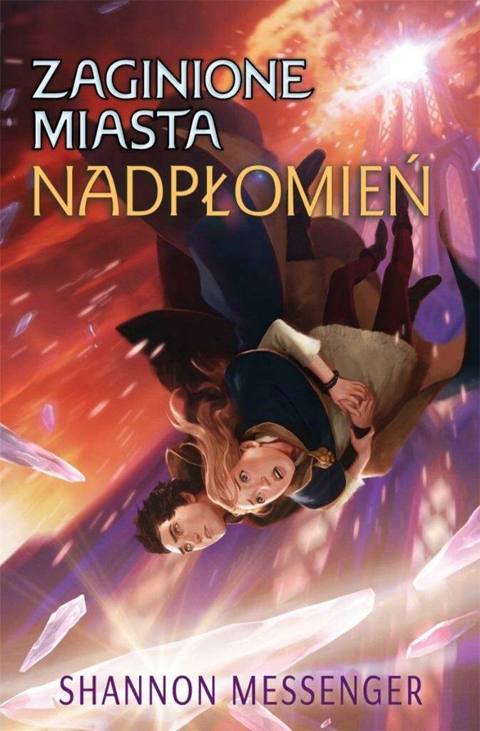 

Nadpłomień. Zaginione miasta. Tom 3. S.Messenger