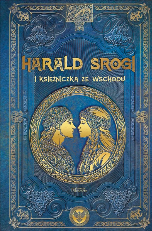Harald Srogi I Księżniczka Ze Wschodu Mitologia Nordycka Tom 86