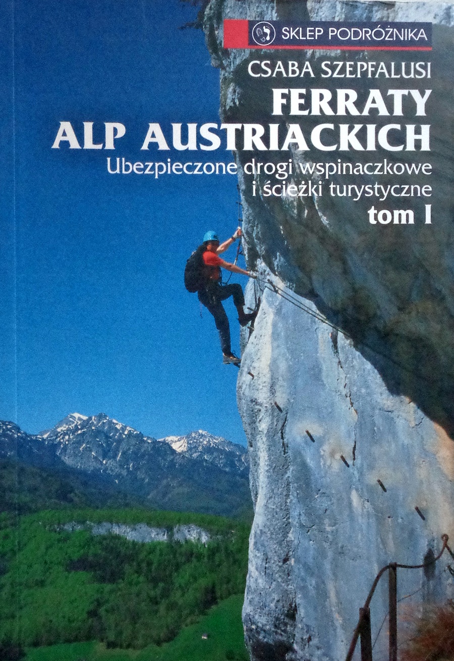Ferraty Alp Austriackich Tom 1 - CSABA SZEPFALUSI